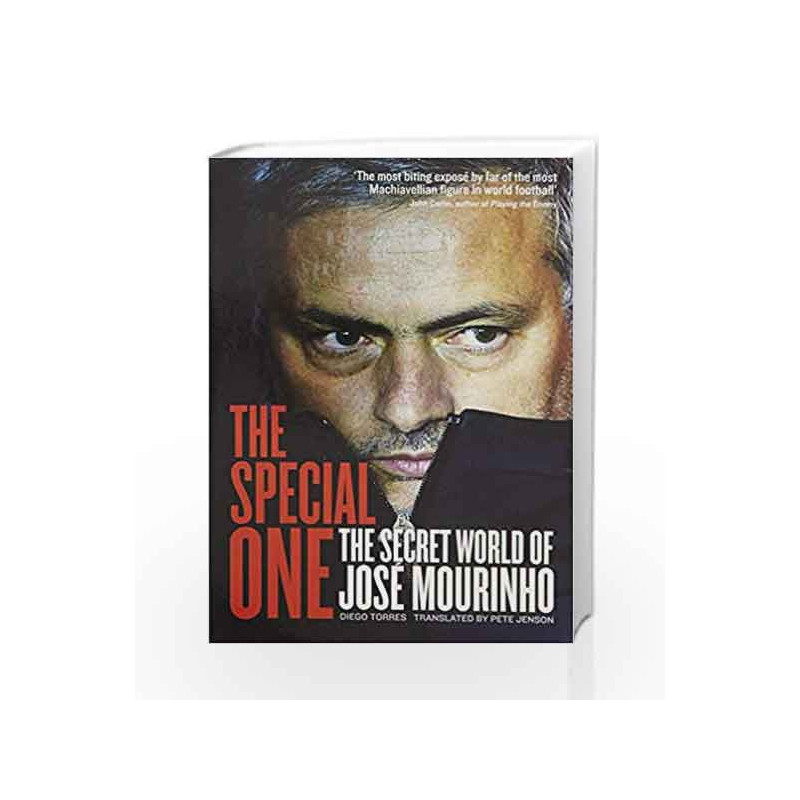 The Special One: The Secret World of Jose Mourinho by Diego Torres Book-9780007577293