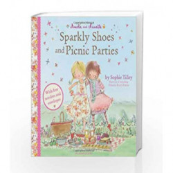 Sparkly Shoes and Picnics: Sparkly Shoes and Picnic Parties (Amelie & Nanette) by Amelie and Nanette Book-9781408836637
