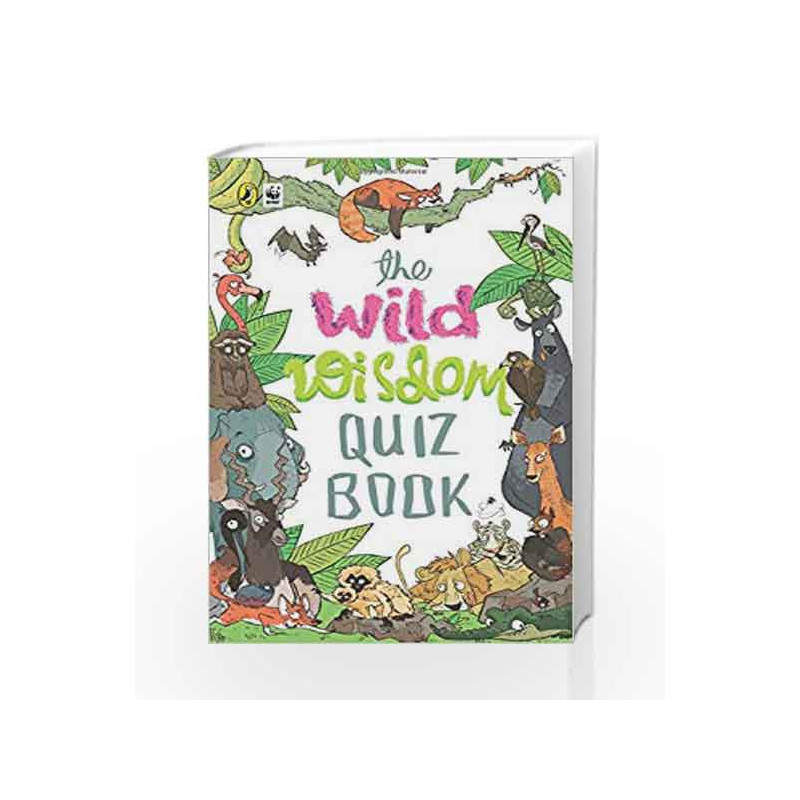 The Wild Wisdom Quiz Book by WWF Book-9780143333098