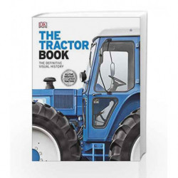 The Tractor Book: The Definitive Visual History (Dk) by NA Book-9780241014820