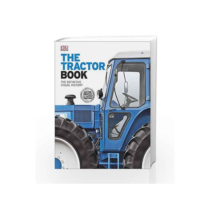 The Tractor Book: The Definitive Visual History (Dk) by NA Book-9780241014820