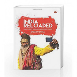 India Reloaded: Inside India's Resurgent Consumer Market by DHEERAJ SINHA Book-9789385152337