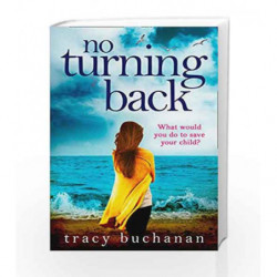 No Turning Back by Tracy Buchanan Book-9780008175139