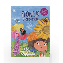 Flower Explorer: Sticker & Activity Book by Alice Lickens Book-9781909881631