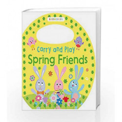 Carry and Play Spring Friends (Carry &Play) by Bloomsbury Group Book-9781408864135