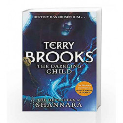 The Darkling Child: 42486 (The Defenders of Shannara) by BROOKS TERRY Book-9780356502212