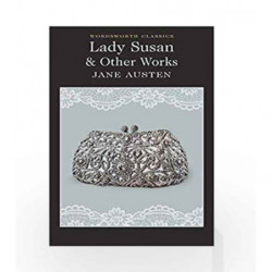 Lady Susan and Other Works (Wordsworth Classics) by Jane Austen Book-9781840226966