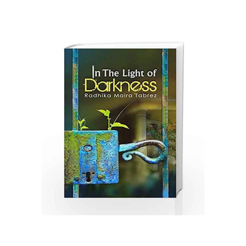 In the Light of Darkness by Radhika Maira Tabrez Book-9789385854170