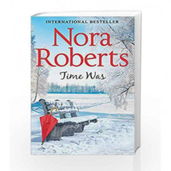 Time Was by Nora Roberts Book-9789352640553