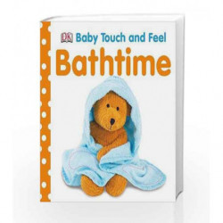 Bathtime (Baby Touch and Feel) by DK Book-9781409366294
