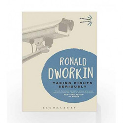 Taking Rights Seriously (Bloomsbury Revelations) by Ronald Dworkin Book-9781780937564