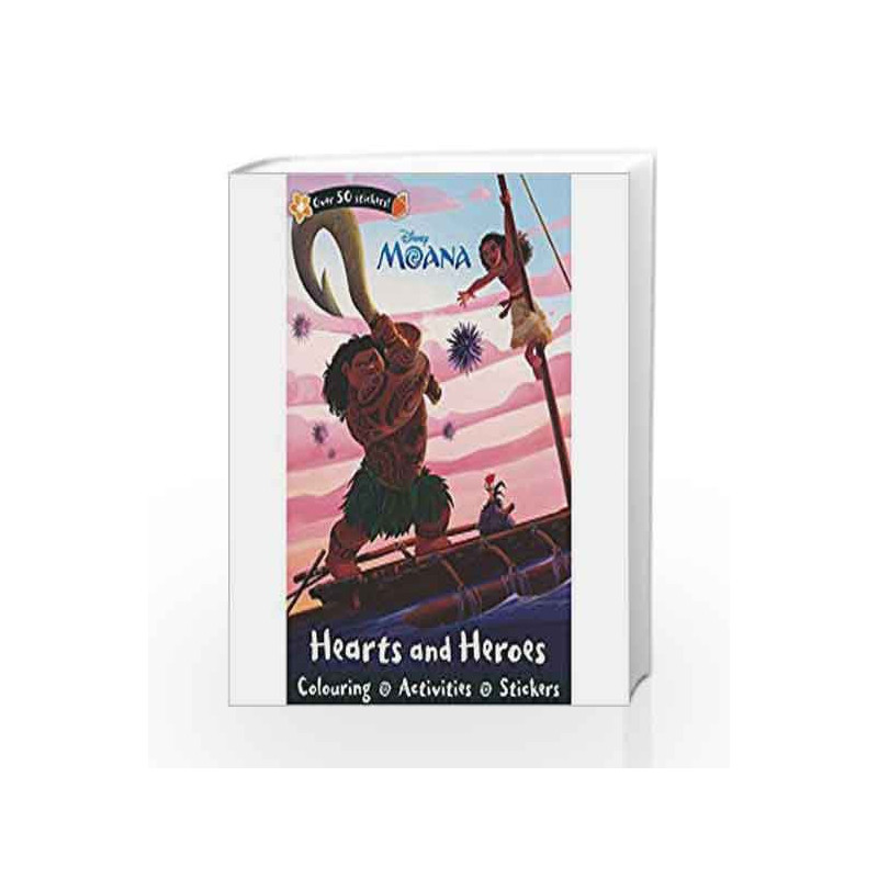 Disney Moana Hearts and Heroes by Parragon Books Book-9781474852692