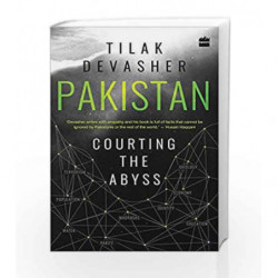 Pakistan: Courting the Abyss by Tilak Devasher Book-9789352641772