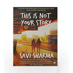 This Is Not Your Story by Savi Sharma Book-9781784703325