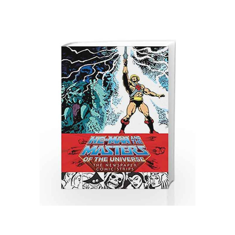 He-Man and the Masters of the Universe: The Newspaper Comic Strips by James Shull Book-9781506700731