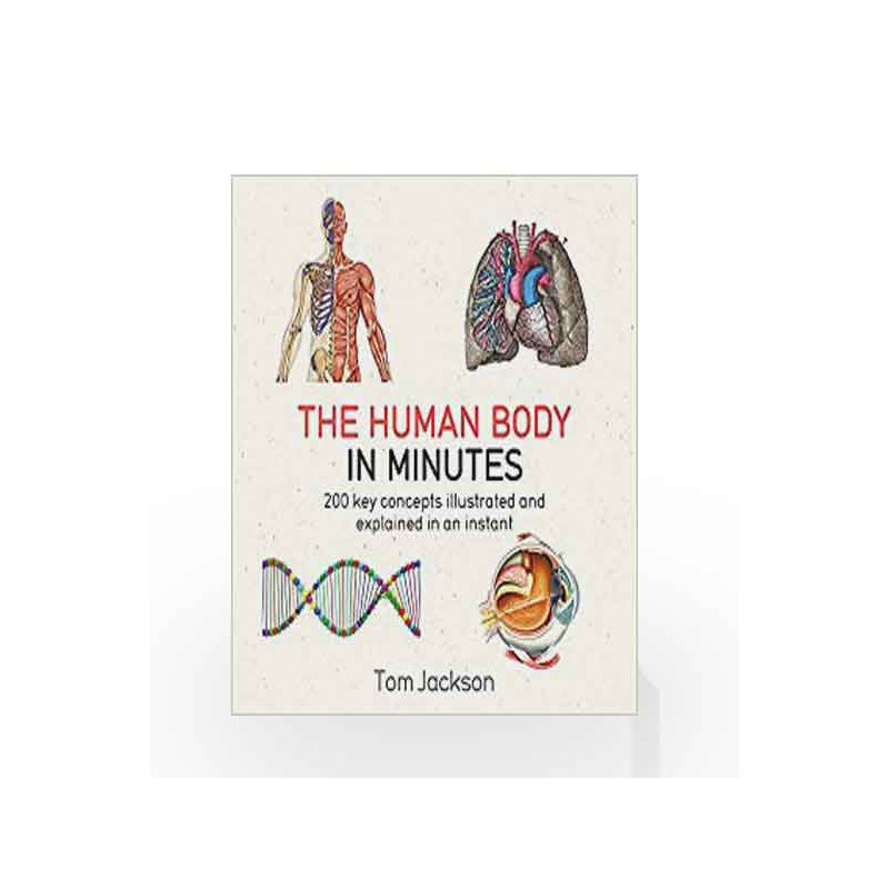 The Human Body in Minutes by TOM JACKSON Book-9781786481238