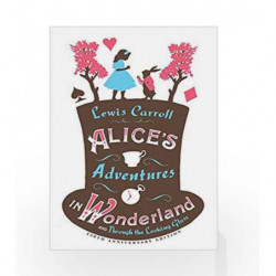 Alices Adventures in Wonderland and Through the Looking Glass (Alma Classics) by Lewis Carroll Book-9781847494078