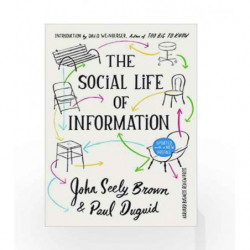 The Social Life of Information: Updated, with a New Preface by Brown, John Seely Book-9781633692411