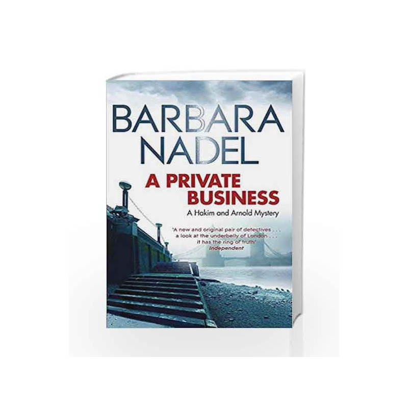 A Private Business: A Hakim and Arnold Mystery: 1 (Hakim and Arnold Mysteries) by Barbara Nadel Book-9780857387769