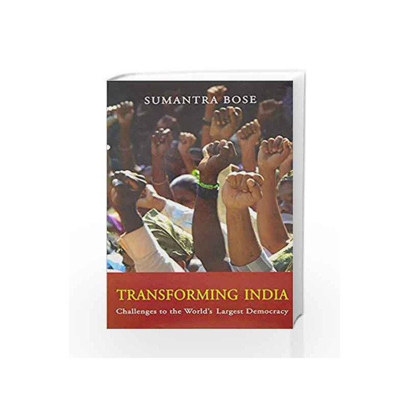 Transforming India: Challenges to the World's Largest Democracy by Sumantra Bose Book-9789382616191