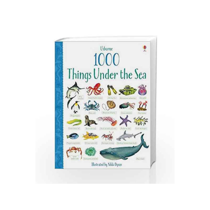 1000 Things Under the Sea (1000 Pictures) by Greenwell,Jessica /Primmer,Alice Book-9781409582656