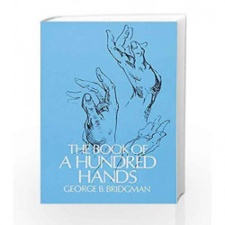 The Book of a Hundred Hands (Dover Anatomy for Artists) by Bridgman, George B. Book-9780486227092