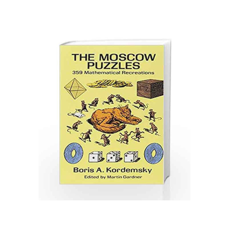 The Moscow Puzzles: 359 Mathematical Recreations (Dover Recreational Math) by Kordemsky, Boris A. Book-9780486270784