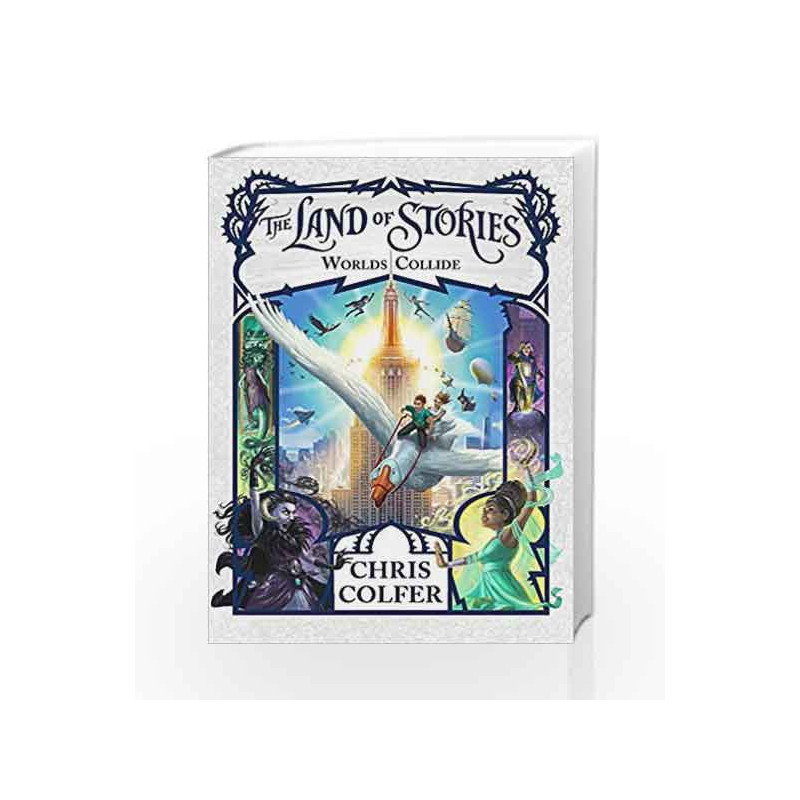 Worlds Collide: Book 6 (The Land of Stories) by COLFER, CHRIS Book-9781510201347