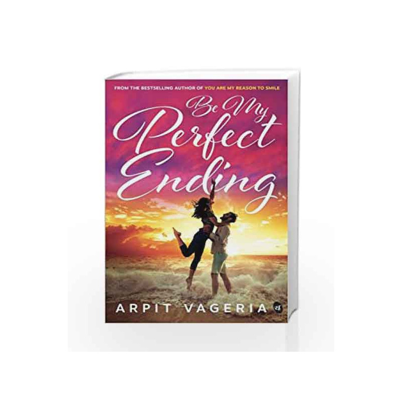 Be My Perfect Ending by Arpit Vageria Book-9789387022089