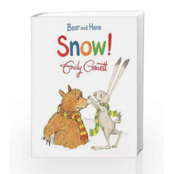 Bear and Hare: Snow! by EMILY GRAVETT Book-9781447273936