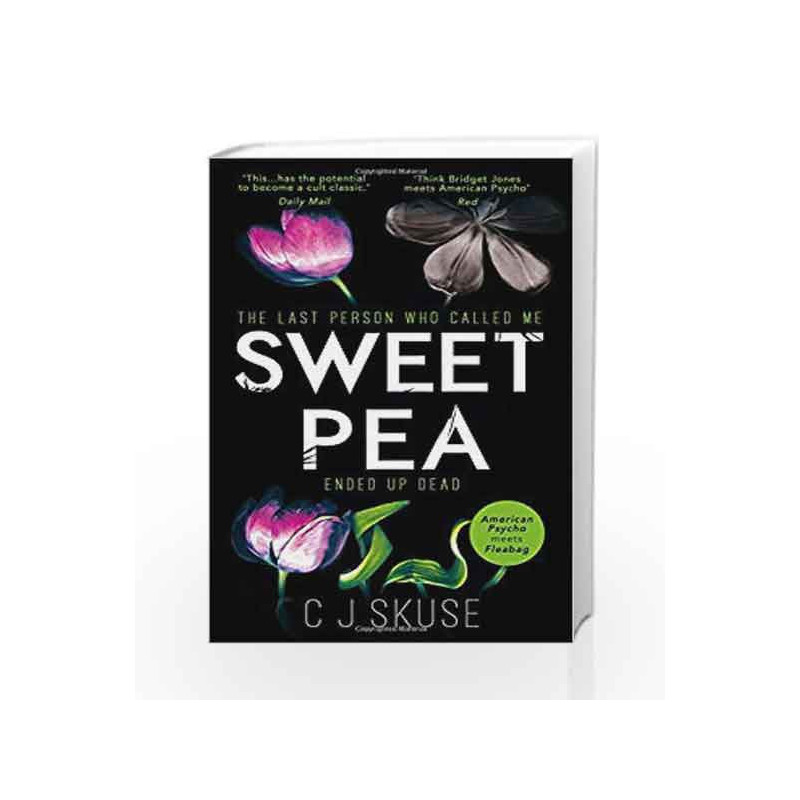 Sweetpea: The most unique and gripping thriller of 2017 by C.J. Skuse Book-9780008216719