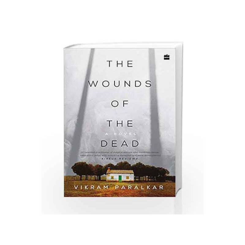 The Wounds of the Dead by Vikram Paralkar Book-9789352774371