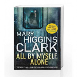 All By Myself, Alone by Mary Higgins Clark Book-9781471166273