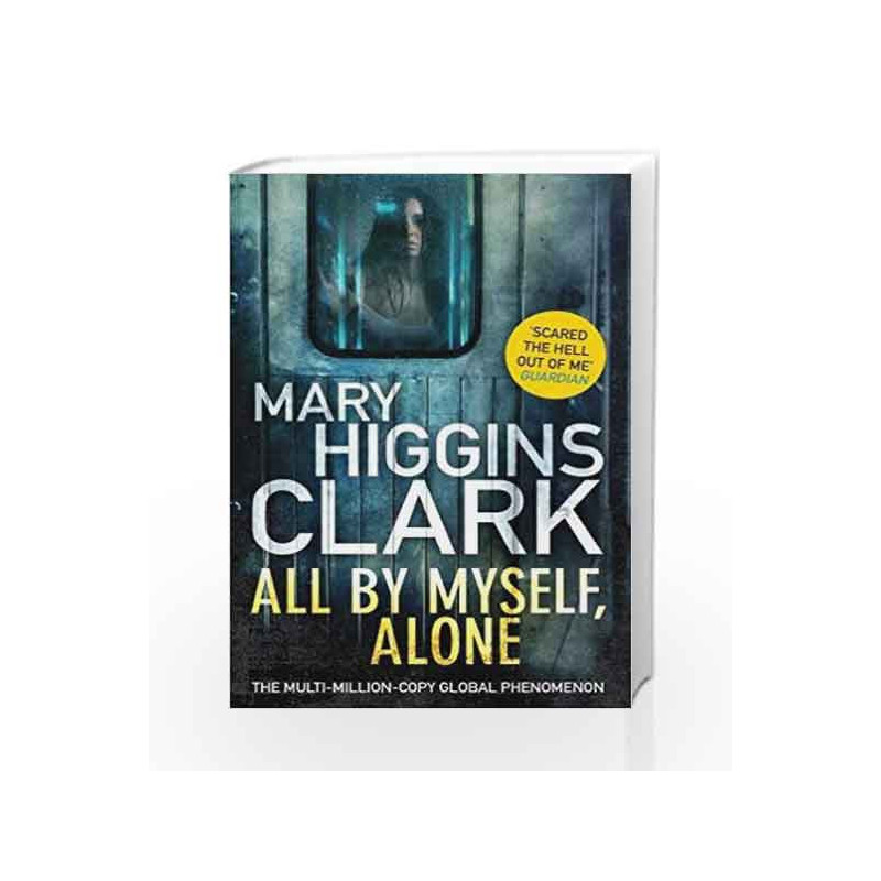 All By Myself, Alone by Mary Higgins Clark Book-9781471166273