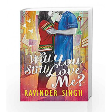 Will You Still Love Me? by Ravinder Singh Book-9780143429364