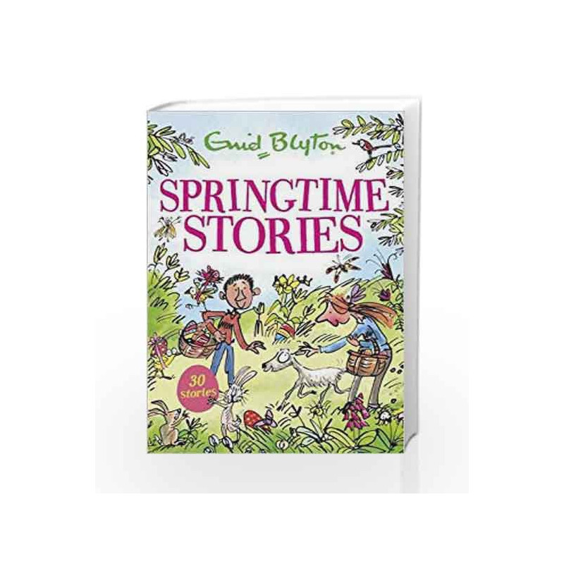 Springtime Stories (Bumper Short Story Collections) by Enid Blyton Book-9781444939330