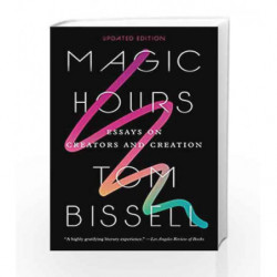 Magic Hours by Tom Bissell Book-9780525433941