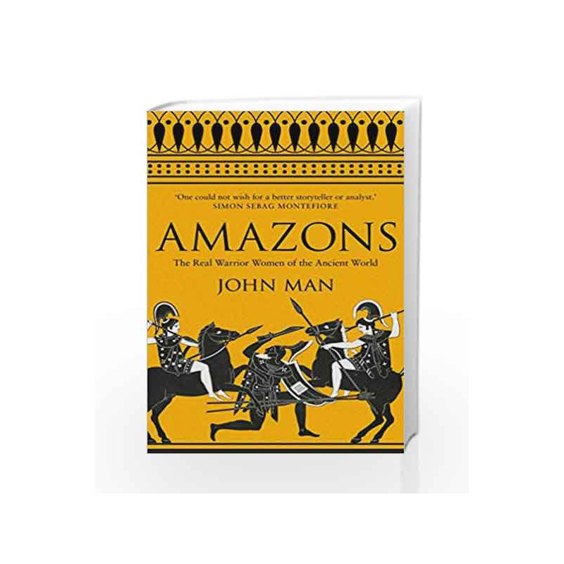 Amazons: The Real Warrior Women of the Ancient World by Man, John Book-9780552173285