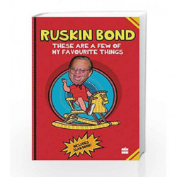 These are a Few of My Favourite Things: Ruskin Bond by Ruskin Bond Book-9789352777426