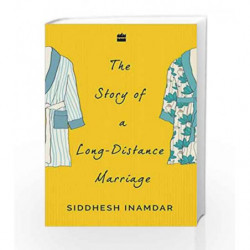 The Story of a Long-Distance Marriage by Siddhesh Inamdar Book-9789352775897