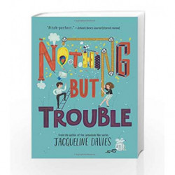 Nothing but Trouble by DAVIES, JACQUELINE Book-9780062369895
