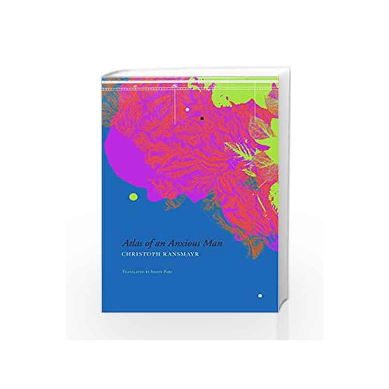 Atlas of an Anxious Man (German List) by Christoph Ransmayr Book-9780857426314
