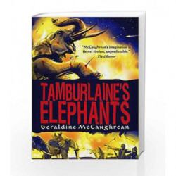 Tamburlaine's Elephants by GERALDINE MC CAUGHREAN Book-9780746090930