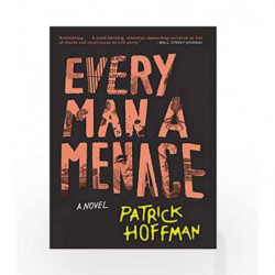 Every Man a Menace by Patrick Hoffman Book-9781611855333