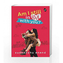 Am I Still in Love with You? by Sudhanshu Anand Book-9789387022225