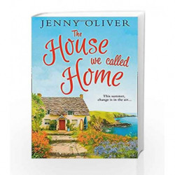 The House We Called Home by Jenny Oliver Book-9780008217983