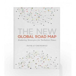 The New Global Road Map: Enduring Strategies for Turbulent Times by Pankaj Ghemawat Book-9781633694040