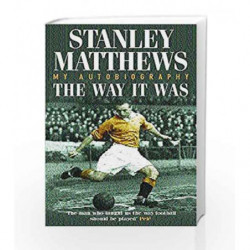 The Way It Was by Stanley Mathews Book-9780747264279