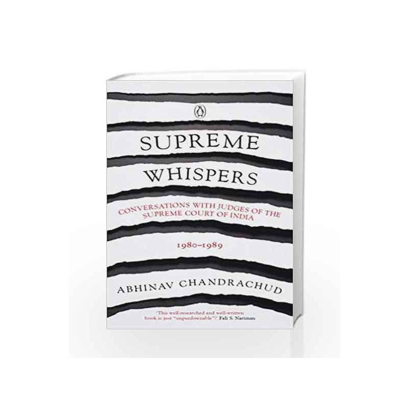 Supreme Whispers: Supreme Court Judges, 1980-90 by Abhinav Chandrachud Book-9780670090327