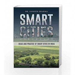 Smart Cities Unbundled by Sameer Sharma Book-9789387863040